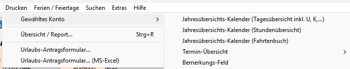 Menü Drucken mit Untermenü Gewähltes Konto: Jahresübersichts-Kalender als Tagesübersicht, Stundenübersicht und Fahrtenbuch, Termin-Übersicht, Bemerkungs-Feld