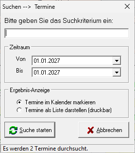 Dialog Suchen Termine mit Suchfeld, Zeitraum von bis und Wahl der Ergebnisanzeige